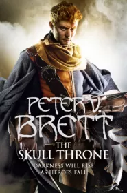 The Skull Throne (The Demon Cycle #4)