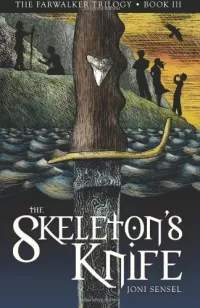 The Skeleton's Knife (The Farwalker Trilogy #3)
