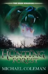 The Hunting Forest (The Bear Kingdom #3)