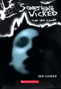 Something Wicked This Way Comes