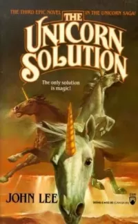 The Unicorn Solution (The Saga of the Unicorns #3)