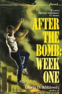 After the Bomb: Week One (After the Bomb #2)