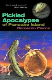The Pickled Apocalypse of Pancake Island