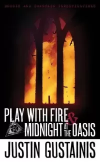 Play with Fire & Midnight at the Oasis (Morris and Chastain Investigations #4)