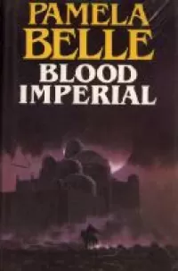 Blood Imperial (The Silver City Trilogy #3)