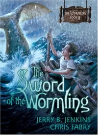 The Sword of the Wormling (The Wormling #2)
