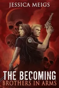 Brothers in Arms (The Becoming)