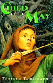 Child of the May (The Forestwife Trilogy #2)