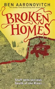 Broken Homes (Rivers of London #4) by Ben Aaronovitch Broken Homes (Rivers of London #4)