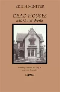 Dead Houses and Other Works