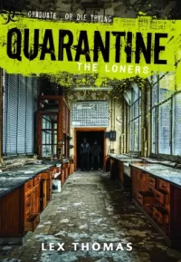 The Loners (Quarantine #1)