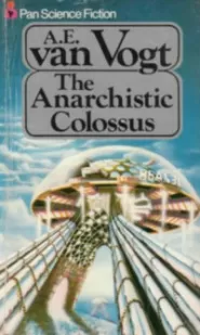 The Anarchistic Colossus
