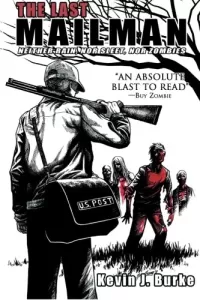 The Last Mailman: Neither Rain, Nor Sleet, Nor Zombies