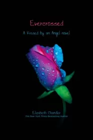 Evercrossed (Kissed by an Angel #4)