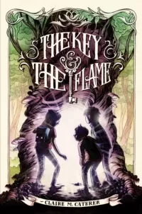 The Key & the Flame (The Key & the Flame #1)