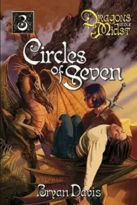 Circles of Seven (Dragons in our Midst #3)