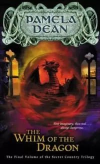 The Whim of the Dragon (The Secret Country Trilogy #3)