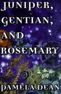 Juniper, Gentian, and Rosemary