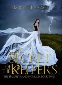 The Secret of the Keepers (Kailmeyra #2)