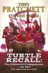 Turtle Recall: The Discworld Companion ...So Far