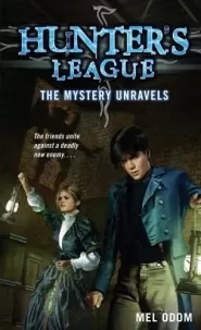The Mystery Unravels (Hunter's League #2)