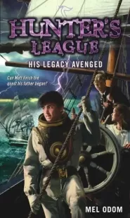 His Legacy Avenged (Hunter's League #4)