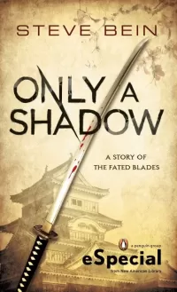 Only a Shadow (The Fated Blades)