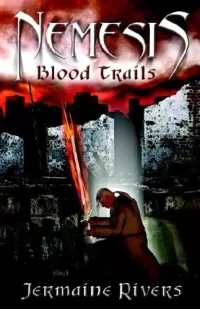 Nemesis: Blood Trails (Nemesis #1)