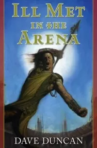 Ill Met in the Arena