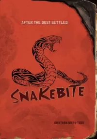 Snakebite (After the Dust Settled)