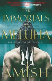 The Immortals of Meluha (Shiva Trilogy #1)