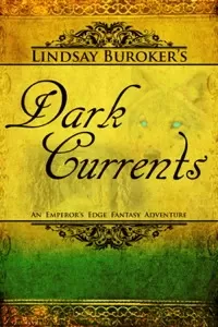 Dark Currents (The Emperor's Edge #2)