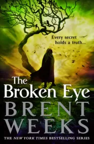 The Broken Eye (Lightbringer #3)