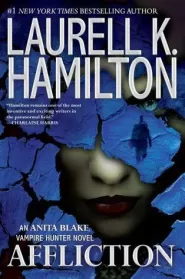 Affliction (Anita Blake, Vampire Hunter #22)