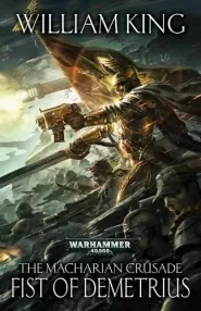 Fist of Demetrius (Warhammer 40,000: The Macharian Crusade #2)