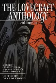 The Lovecraft Anthology: Volume II (The Lovecraft Anthology #2)