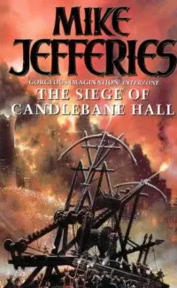 The Siege of Candlebane Hall (Loremasters of Elundium #7)