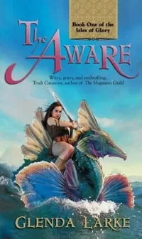 The Aware (The Isles of Glory #1)