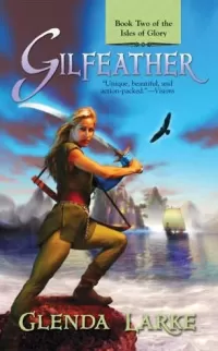 Gilfeather (The Isles of Glory #2)