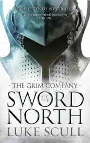 Sword of the North (The Grim Company #2)