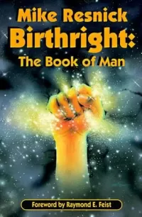 Birthright: The Book of Man (Future History)
