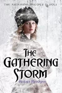 The Gathering Storm (The Katerina Trilogy #1)