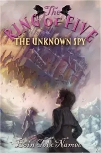 The Unknown Spy (The Ring of Five #2)