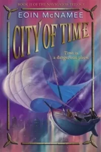 City of Time (The Navigator Trilogy #2)