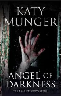Angel of Darkness (The Dead Detective Series #3)