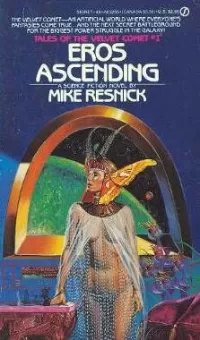 Eros Ascending (Tales of the Velvet Comet #1)