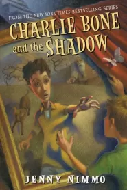 Charlie Bone and the Shadow (Children of the Red King #7)