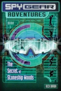 The Secret of Stoneship Woods (Spy Gear Adventures #1)