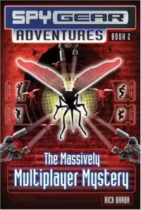 The Massively Multiplayer Mystery (Spy Gear Adventures #2)