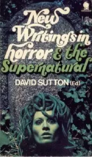 New Writings in Horror & the Supernatural (New Writings in Horror & the Supernatural #1)